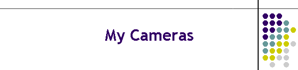 My Cameras